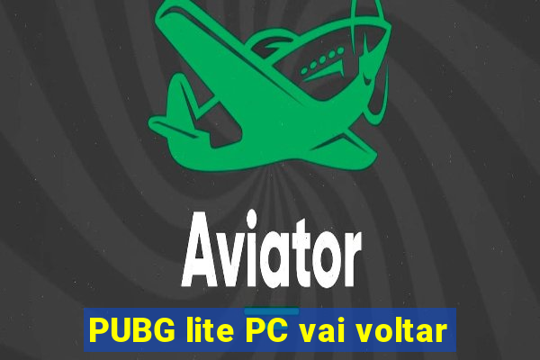 PUBG lite PC vai voltar